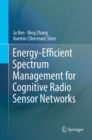 Image for Energy-Efficient Spectrum Management for Cognitive Radio Sensor Networks