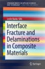 Image for Interface Fracture and Delaminations in Composite Materials