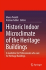 Image for Historic Indoor Microclimate of the Heritage Buildings: A Guideline for Professionals who care for Heritage Buildings