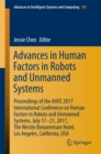 Image for Advances in human factors in robots and unmanned systems: proceedings of the AHFE 2017 International Conference on Human Factors in Robots and Unmanned Systems, July 1721, 2017, The Westin Bonaventure Hotel, Los Angeles, California, USA