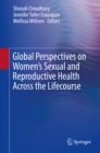 Image for Global Perspectives on Women&#39;s Sexual and Reproductive Health Across the Lifecourse