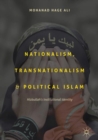 Image for Nationalism, Transnationalism, and Political Islam: Hizbullah&#39;s Institutional Identity