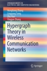 Image for Hypergraph Theory in Wireless Communication Networks
