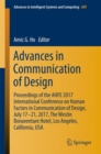 Image for Advances in communication of design  : proceedings of the AHFE 2017 International Conference on Human Factors in Communication of Design, July 17-21, 2017, The Westin Bonaventure Hotel, Los Angeles, 