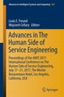 Image for Advances in the human side of service engineering  : proceedings of the AHFE 2017 International Conference on the Human Side of Service Engineering, July 17-21, 2017, the Westin Bonaventure Hotel, Lo