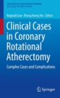 Image for Clinical Cases in Coronary Rotational Atherectomy