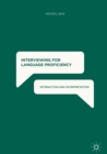 Image for Interviewing for Language Proficiency: Interaction and Interpretation