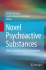 Image for Novel psychoactive substances  : policy, economics and drug regulation