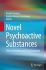 Image for Novel Psychoactive Substances: Policy, Economics and Drug Regulation