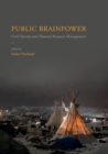 Image for Public brainpower: civil society and natural resource management
