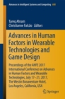Image for Advances in human factors in wearable technologies and game design  : proceedings of the AHFE 2017 International Conference on Advances in Human Factors and Wearable Technologies, July 17-21, 2017, T