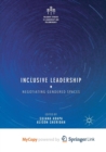 Image for Inclusive Leadership : Negotiating Gendered Spaces