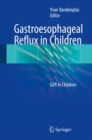 Image for Gastroesophageal Reflux in Children : GER in Children