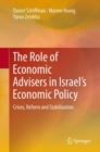 Image for The Role of Economic Advisers in Israel&#39;s Economic Policy