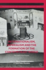 Image for Internationalism, Imperialism and the Formation of the Contemporary World