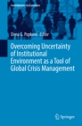 Image for Overcoming Uncertainty of Institutional Environment as a Tool of Global Crisis Management