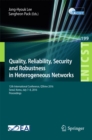 Image for Quality, reliability, security and robustness in heterogeneous networks: 12th International Conference, QShine 2016, Seoul, Korea, July 7-8, 2016, Proceedings