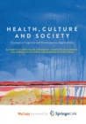 Image for Health, Culture and Society : Conceptual Legacies and Contemporary Applications 