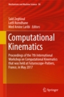 Image for Computational Kinematics: Proceedings of the 7th International Workshop on Computational Kinematics that was held at Futuroscope-Poitiers, France, in May 2017