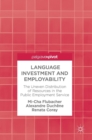 Image for Language investment and employability  : the uneven distribution of resources in the public employment service