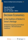 Image for Decision Economics: In the Tradition of Herbert A. Simon&#39;s Heritage