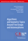 Image for Algorithmic and Geometric Topics Around Free Groups and Automorphisms