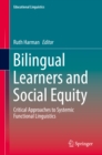 Image for Bilingual Learners and Social Equity: Critical Approaches to Systemic Functional Linguistics : 33