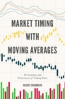 Image for Market timing with moving averages  : the anatomy and performance of trading rules