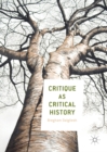 Image for Critique as Critical History