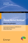 Image for Human Mental Workload: Models and Applications: First International Symposium, H-WORKLOAD 2017, Dublin, Ireland, June 28-30, 2017, Revised Selected Papers