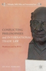 Image for Conflicting philosophies and international trade law  : worldviews and the WTO