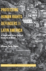 Image for Protecting human rights defenders in Latin America  : a legal and socio-political analysis of Brazil