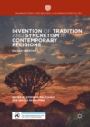 Image for Invention of Tradition and Syncretism in Contemporary Religions: Sacred Creativity