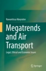 Image for Megatrends and Air Transport: Legal, Ethical and Economic Issues
