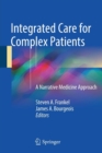 Image for Integrated care for complex patients  : a narrative medicine approach