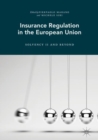Image for Insurance regulation in the European Union: solvency II and beyond