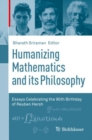 Image for Humanizing Mathematics and its Philosophy: Essays Celebrating the 90th Birthday of Reuben Hersh