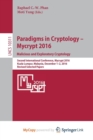 Image for Paradigms in Cryptology - Mycrypt 2016. Malicious and Exploratory Cryptology
