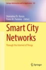 Image for Smart City Networks: Through the Internet of Things : 125