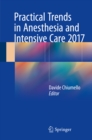 Image for Practical Trends in Anesthesia and Intensive Care 2017
