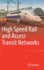 Image for High Speed Rail and Access Transit Networks