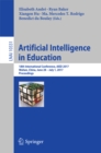 Image for Artificial intelligence in education: 18th International Conference, AIED 2017, Wuhan, China, June 28-July 1, 2017, Proceedings