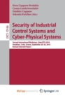 Image for Security of Industrial Control Systems and Cyber-Physical Systems