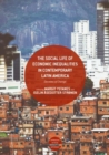 Image for The social life of economic inequalities in contemporary Latin America  : decades of change
