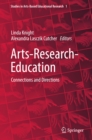 Image for Arts-Research-Education: Connections and Directions : 1