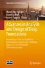 Image for Advances in Analysis and Design of Deep Foundations: Proceedings of the 1st GeoMEast International Congress and Exhibition, Egypt 2017 on Sustainable Civil Infrastructures
