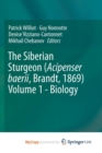 Image for The Siberian Sturgeon (Acipenser baerii, Brandt, 1869) Volume 1 - Biology