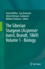 Image for Siberian Sturgeon (Acipenser baerii, Brandt, 1869) Volume 1 - Biology