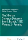 Image for The Siberian Sturgeon (Acipenser baerii, Brandt, 1869) Volume 2 - Farming