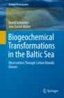 Image for Biogeochemical Transformations in the Baltic Sea: Observations Through Carbon Dioxide Glasses